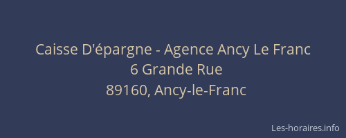 Caisse D'&eacute;pargne - Agence Ancy Le Franc