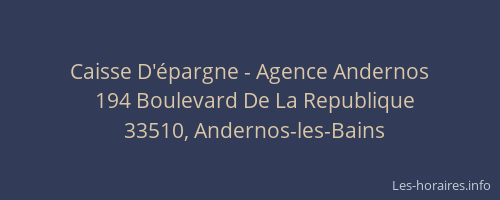 Caisse D'&eacute;pargne - Agence Andernos