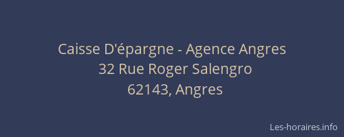 Caisse D'&eacute;pargne - Agence Angres