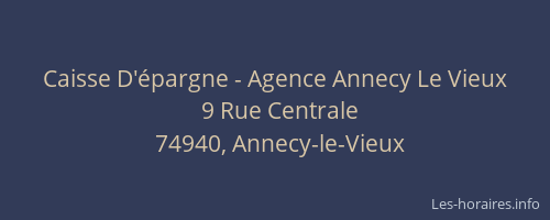 Caisse D'&eacute;pargne - Agence Annecy Le Vieux