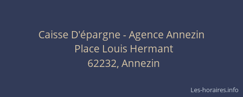 Caisse D'&eacute;pargne - Agence Annezin