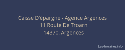 Caisse D'&eacute;pargne - Agence Argences