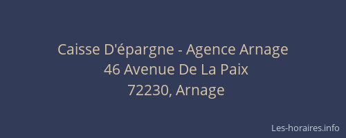 Caisse D'&eacute;pargne - Agence Arnage