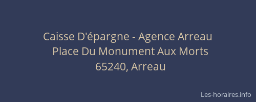 Caisse D'&eacute;pargne - Agence Arreau