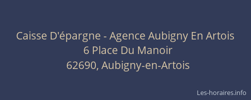 Caisse D'&eacute;pargne - Agence Aubigny En Artois