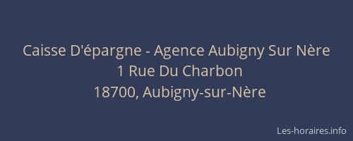 Caisse D'&eacute;pargne - Agence Aubigny Sur N&egrave;re