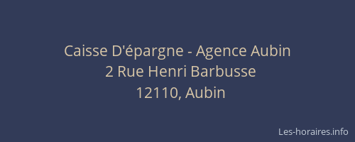 Caisse D'&eacute;pargne - Agence Aubin