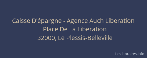 Caisse D'&eacute;pargne - Agence Auch Liberation