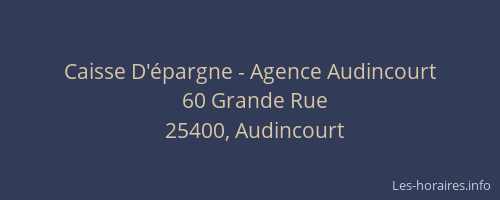 Caisse D'épargne - Agence Audincourt