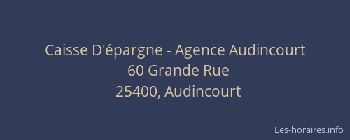 Caisse D'&eacute;pargne - Agence Audincourt