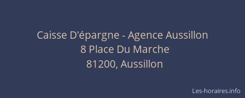 Caisse D'&eacute;pargne - Agence Aussillon