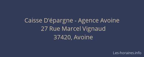 Caisse D'&eacute;pargne - Agence Avoine