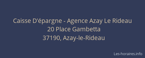 Caisse D'&eacute;pargne - Agence Azay Le Rideau