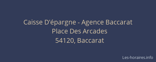 Caisse D'épargne - Agence Baccarat