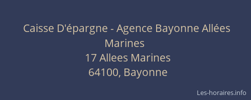 Caisse D'&eacute;pargne - Agence Bayonne All&eacute;es Marines