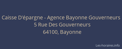 Caisse D'&eacute;pargne - Agence Bayonne Gouverneurs