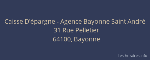 Caisse D'épargne - Agence Bayonne Saint André