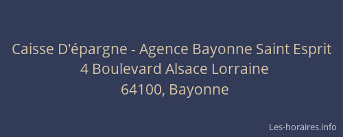 Caisse D'&eacute;pargne - Agence Bayonne Saint Esprit