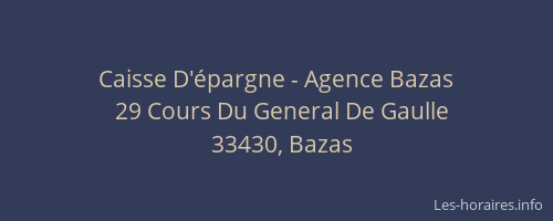 Caisse D'&eacute;pargne - Agence Bazas