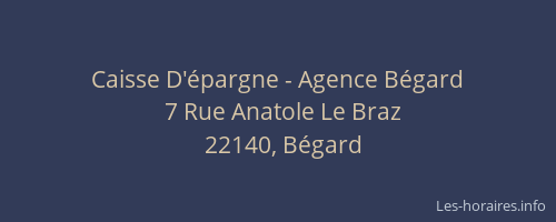 Caisse D'&eacute;pargne - Agence B&eacute;gard
