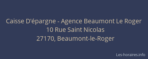 Caisse D'&eacute;pargne - Agence Beaumont Le Roger