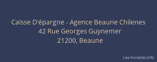 Caisse D'épargne - Agence Beaune Chilenes
