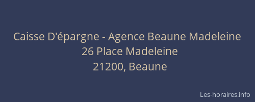 Caisse D'épargne - Agence Beaune Madeleine