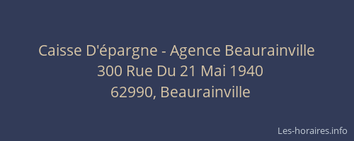 Caisse D'&eacute;pargne - Agence Beaurainville