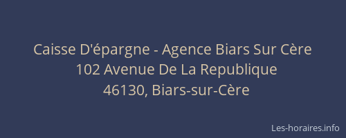 Caisse D'&eacute;pargne - Agence Biars Sur C&egrave;re