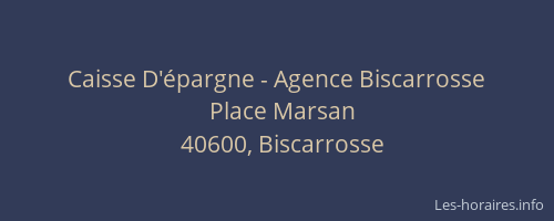 Caisse D'&eacute;pargne - Agence Biscarrosse