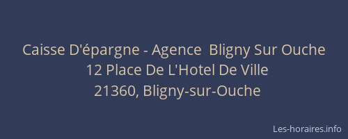 Caisse D'épargne - Agence  Bligny Sur Ouche