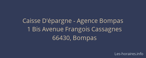Caisse D'&eacute;pargne - Agence Bompas