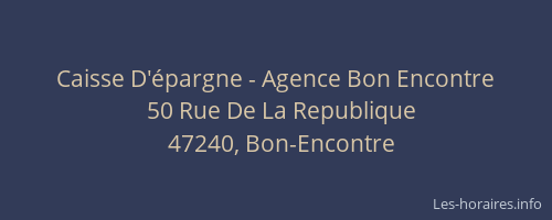 Caisse D'&eacute;pargne - Agence Bon Encontre