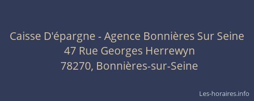 Caisse D'&eacute;pargne - Agence Bonni&egrave;res Sur Seine