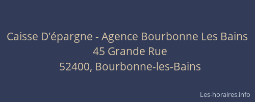 Caisse D'&eacute;pargne - Agence Bourbonne Les Bains
