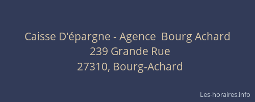 Caisse D'épargne - Agence  Bourg Achard