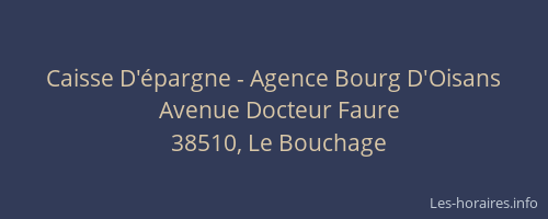 Caisse D'&eacute;pargne - Agence Bourg D'Oisans