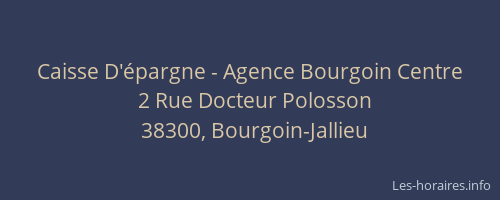 Caisse D'&eacute;pargne - Agence Bourgoin Centre