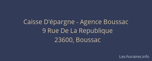 Caisse D'&eacute;pargne - Agence Boussac