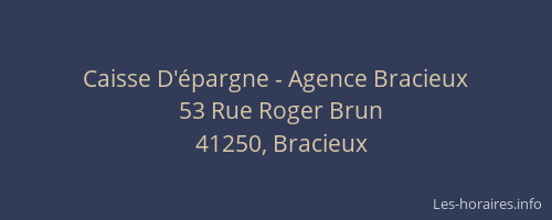 Caisse D'&eacute;pargne - Agence Bracieux