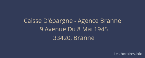 Caisse D'&eacute;pargne - Agence Branne