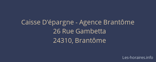 Caisse D'&eacute;pargne - Agence Brant&ocirc;me