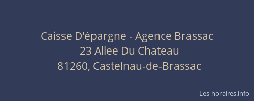 Caisse D'&eacute;pargne - Agence Brassac