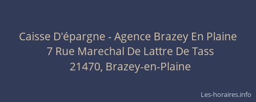 Caisse D'&eacute;pargne - Agence Brazey En Plaine