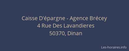 Caisse D'&eacute;pargne - Agence Br&eacute;cey