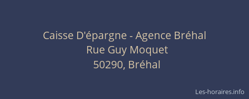 Caisse D'épargne - Agence Bréhal