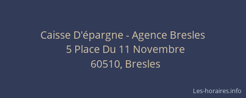 Caisse D'&eacute;pargne - Agence Bresles