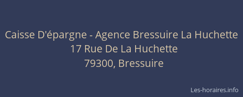 Caisse D'&eacute;pargne - Agence Bressuire La Huchette