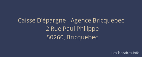 Caisse D'&eacute;pargne - Agence Bricquebec