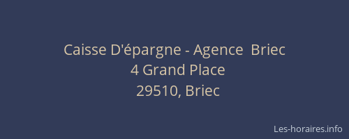 Caisse D'&eacute;pargne - Agence  Briec